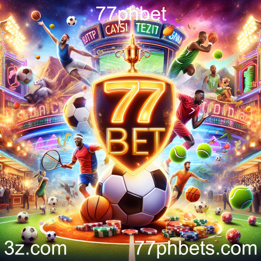 Experimente a Emoção das Apostas em Esportes na 77phbet